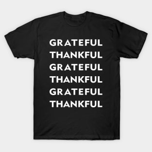 Grateful Thankful white T-Shirt